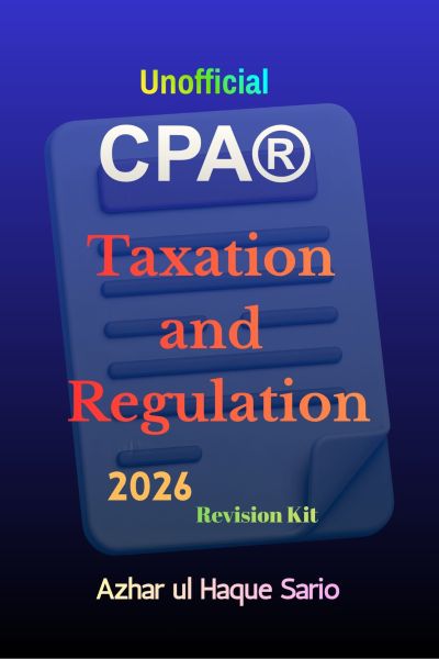 Unofficial CPA® Taxation and Regulation 2026