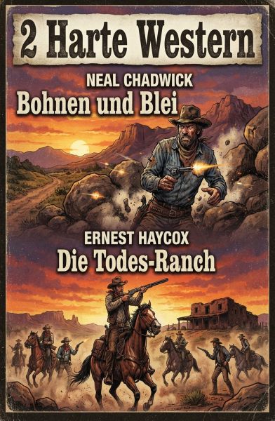 2 Harte Western: Bohnen und Blei / Die Todes-Ranch