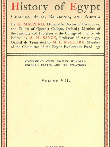 History of Egypt, Chaldea, Syria, Babylonia, and Assyria, Vol. 7