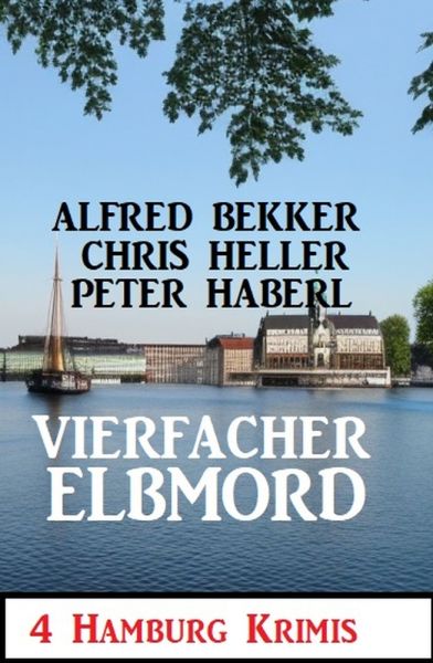 Vierfacher Elbmord: 4 Hamburg Krimis