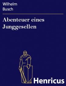 Abenteuer eines Junggesellen