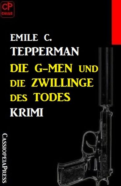 Die G-men und die Zwillinge des Todes: Krimi