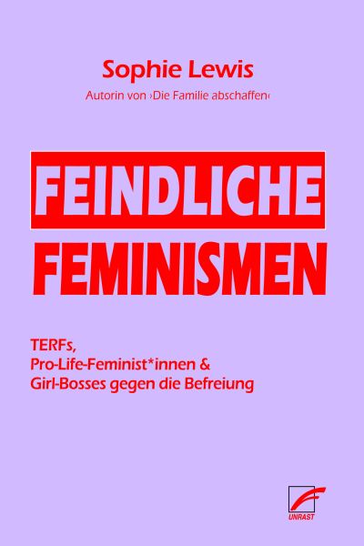Feindliche Feminismen