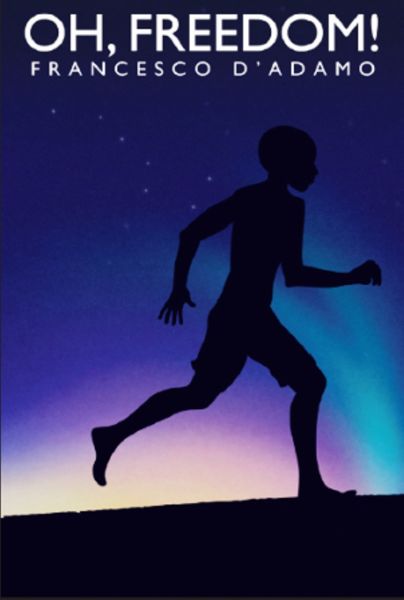 Oh, Freedom!