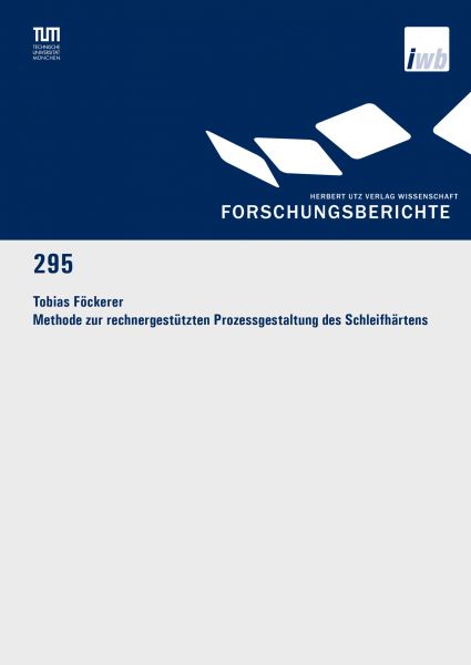 Methode zur rechnergestützten Prozessgestaltung des Schleifhärtens