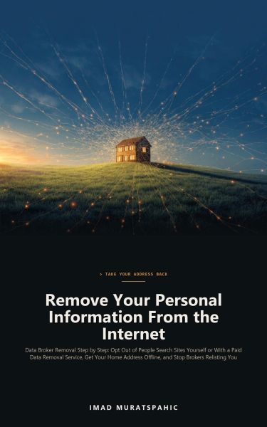 Remove Your Personal Information From the Internet