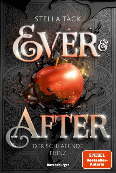 Ever & After, Band 1: Der schlafende Prinz (Knisternde Märchen-Fantasy der SPIEGEL-Bestsellerautorin