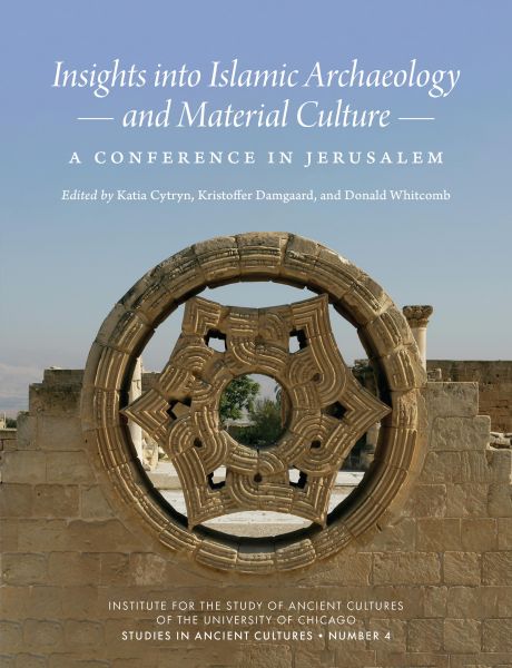 Insights into Islamic Archaeology and Material Culture