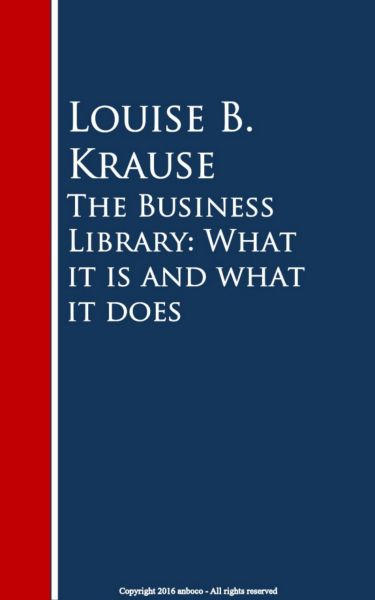 The Business Library: What it is and what it does