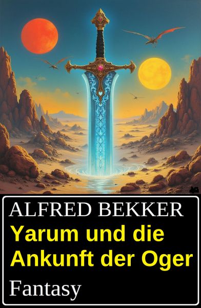 Yarum und die Ankunft der Oger: Fantasy