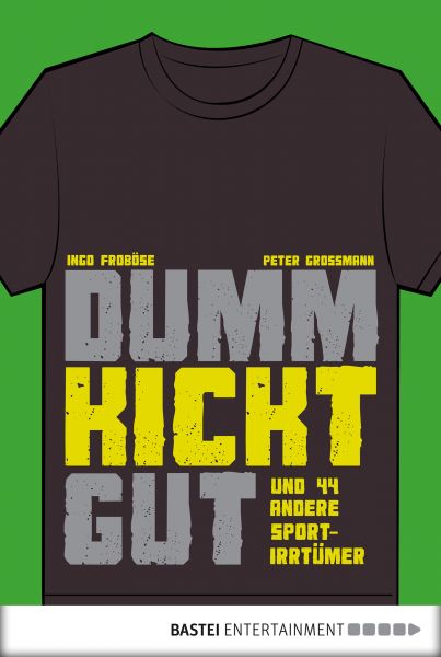 Dumm kickt gut