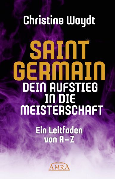 SAINT GERMAIN. Dein Aufstieg in die Meisterschaft