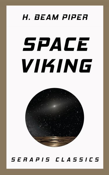 Space Viking (Serapis Classics)