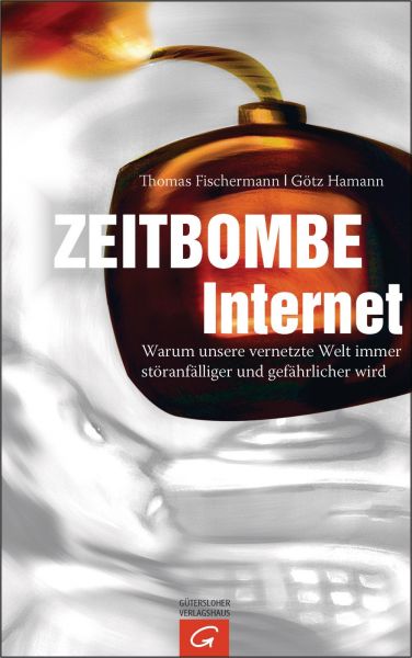 Fischermann T.,Zeitbombe Internet