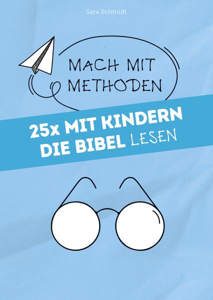 25x mit Kindern die Bibel lesen