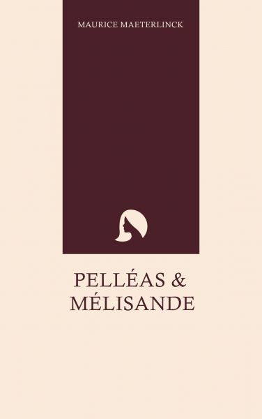 Pelléas and Mélisande