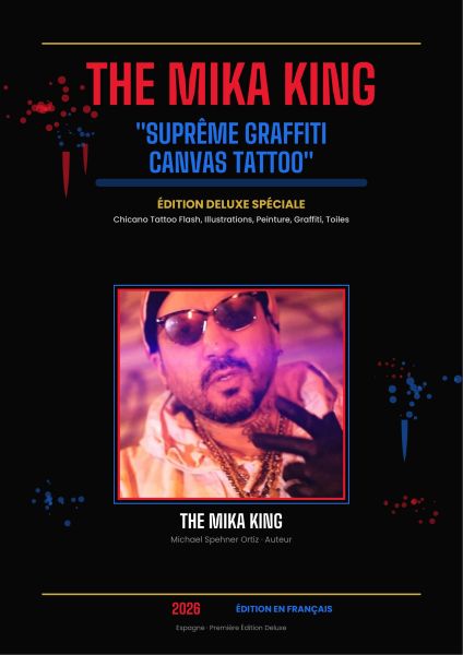 The Mika King — Suprême Graffiti Canvas Tattoo Édition Deluxe Spéciale