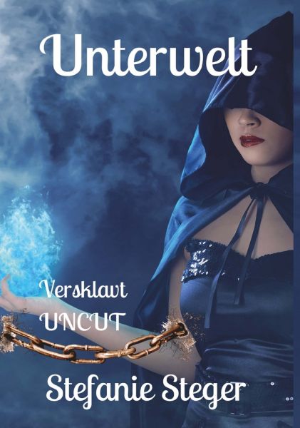 Unterwelt - Versklavt (Uncut)