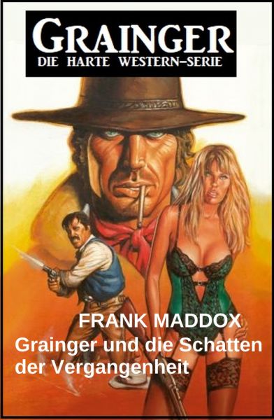 Grainger und die Schatten der Vergangenheit: Western