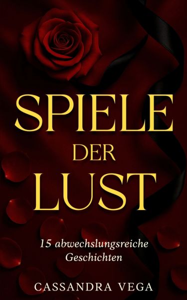 Spiele der Lust – Erotische Kurzgeschichten ab 18
