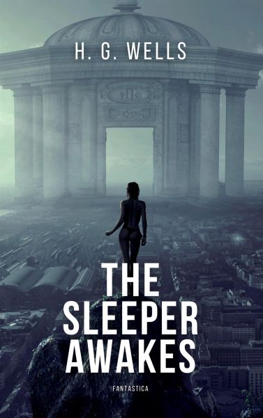 The Sleeper Awakes