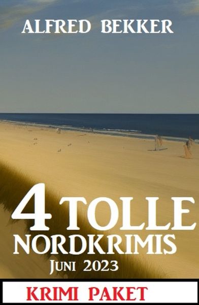 4 Tolle Nordkrimis Juni 2023: Krimi Paket