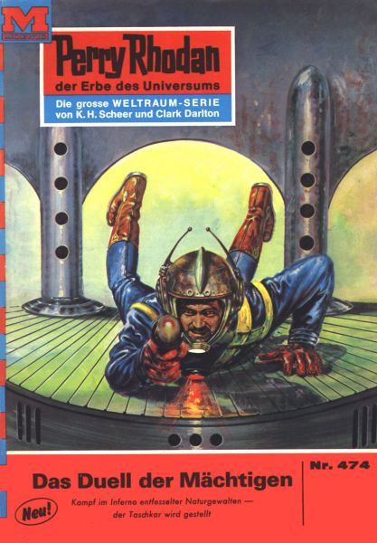 Perry Rhodan 474: Das Duell der Mächtigen