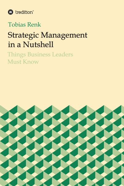 Strategic Management in a Nutshell