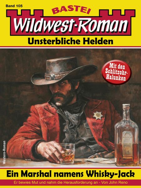 Wildwest-Roman – Unsterbliche Helden 105