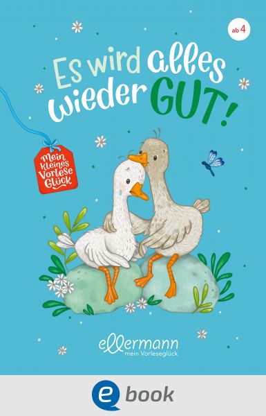 Mein kleines Vorleseglück. Es wird alles wieder gut!