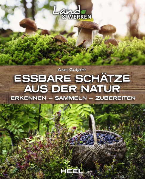 Essbare Schätze aus der Natur