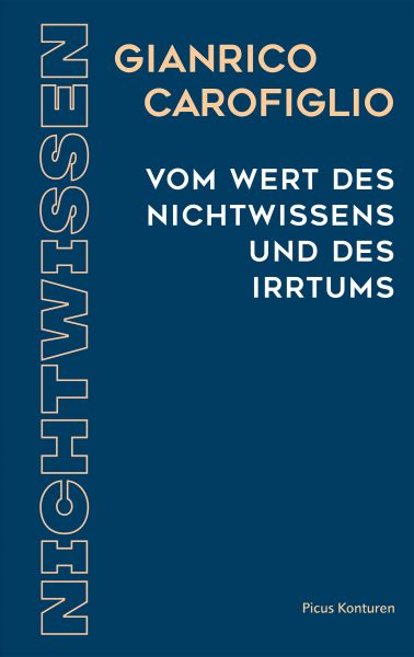 Vom Wert des Nichtwissens und des Irrtums
