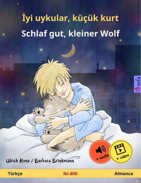 İyi uykular, küçük kurt – Schlaf gut, kleiner Wolf (Türkçe – Almanca)