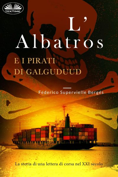 L'Albatros E I Pirati Di Galguduud