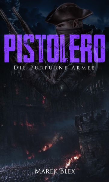 Pistolero - Die Purpurne Armee