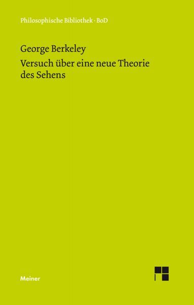 Versuch über eine neue Theorie des Sehens und Die Theorie des Sehens oder der visuellen Sprache ...