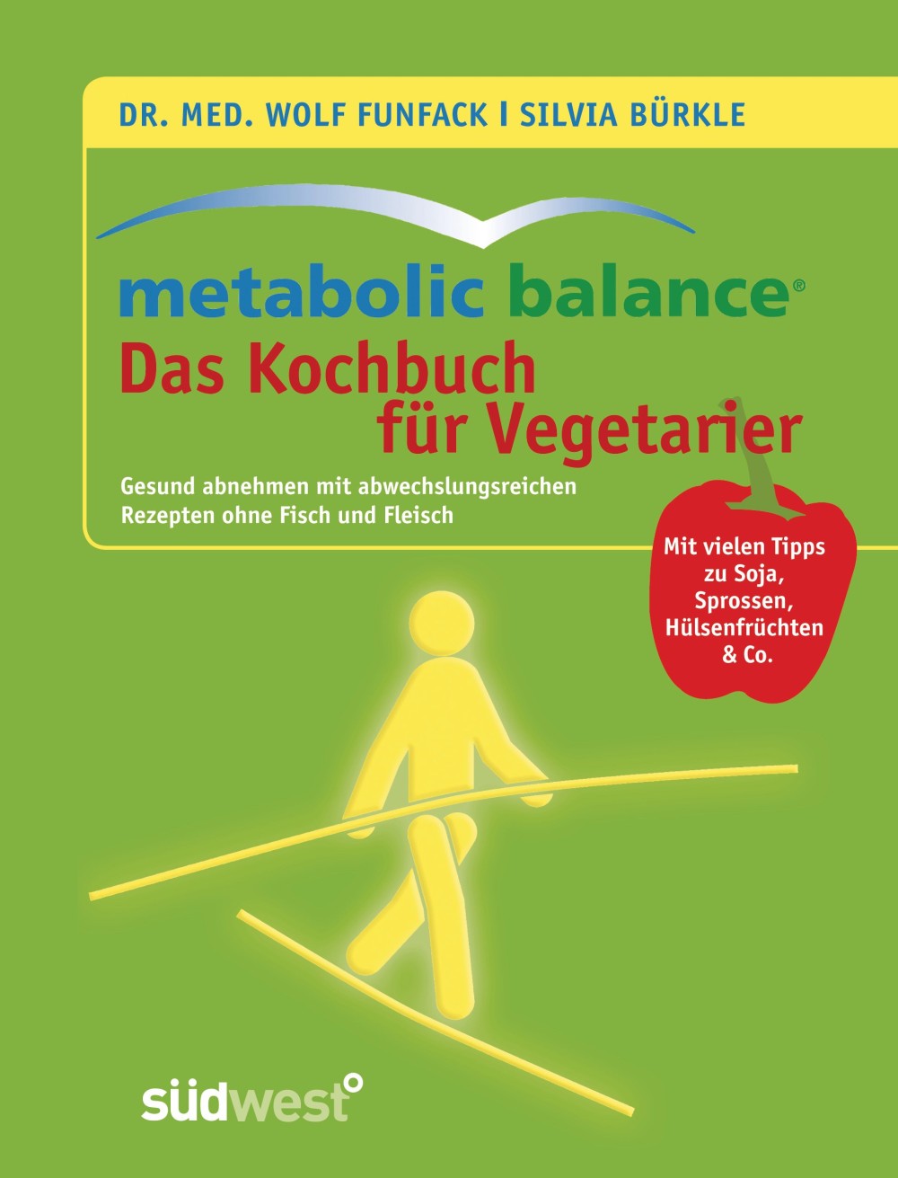 Metabolic Balance - Das Kochbuch für Vegetarier (Funfack, Wolf, Bürkle, Silvia - Südwest Verlag)
