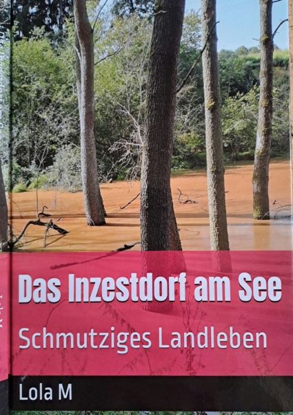 Das Inzestdorf am See
