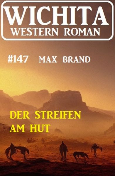 Der Streifen am Hut: Wichita Western Roman 147