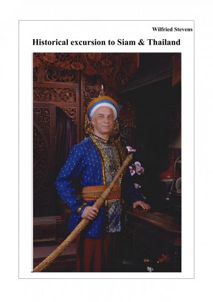 Historical excursion to Siam & Thailand