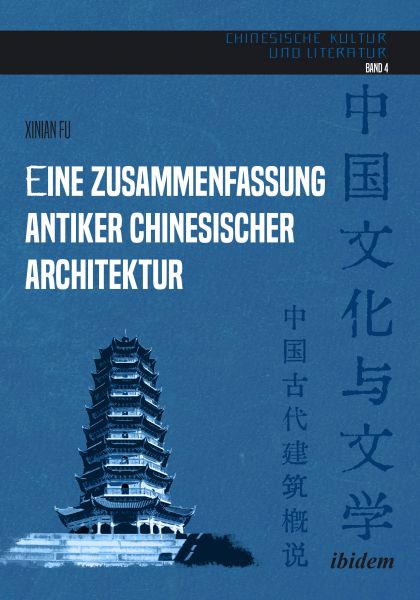 Eine Zusammenfassung antiker chinesischer Architektur