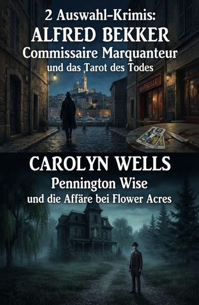 2 Auswahl-Krimis: Commissaire Marquanteur und das Tarot des Todes / Pennington Wise und die Affäre b