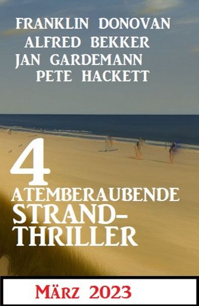 4 Atemberaubende Strand Thriller März 2023