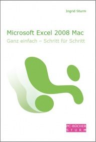 Microsoft Excel 2008 Mac - Ganz einfach - Schritt für Schritt