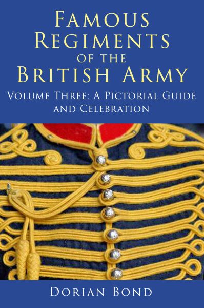 Famous Regiments of the British Army: Volume Three