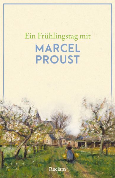 Ein Frühlingstag mit Marcel Proust