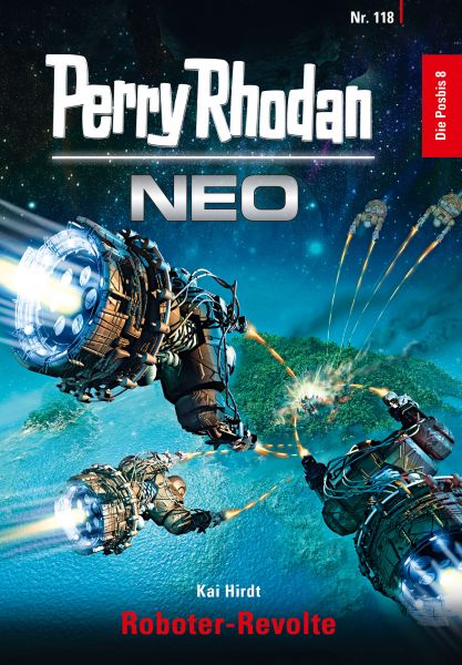 Perry Rhodan Neo 118: Roboter-Revolte
