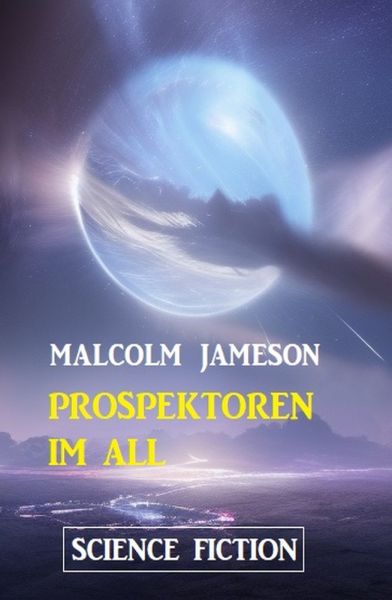 Prospektoren im All: Science Fiction