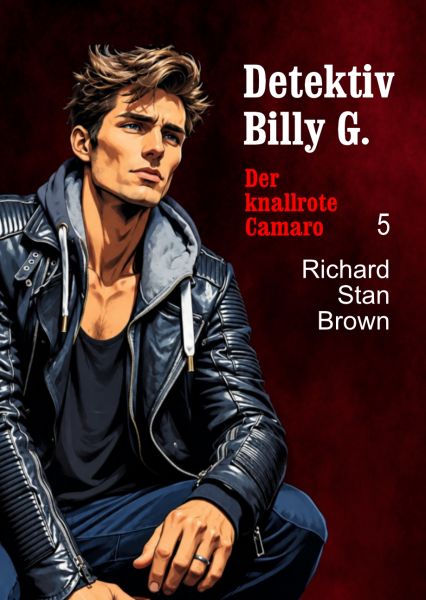 Detektiv Billy G. – Der knallrote Camaro