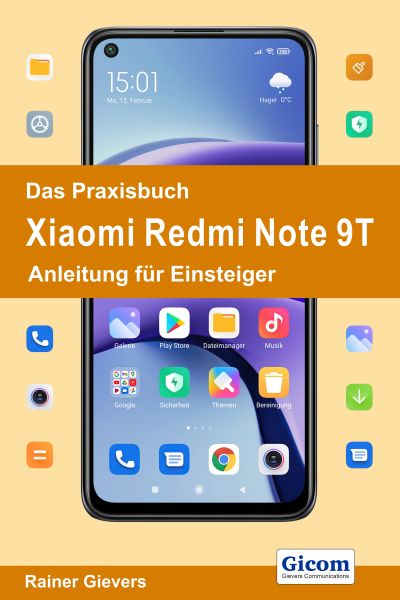 Das Praxisbuch Xiaomi Redmi Note 9T - Anleitung für Einsteiger